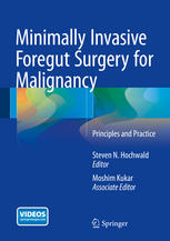 Minimally Invasive Foregut Surgery for Malignancy Principles and Practice