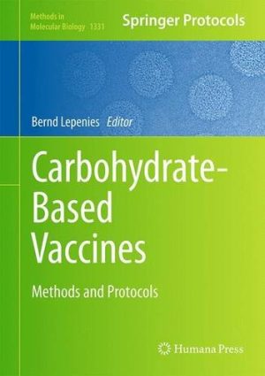 Carbohydrate Based Vaccines Methods and Protocols