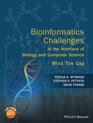 Bioinformatics Challenges at the Interface of Biology and Computer Science Mind the Gap