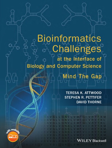 Bioinformatics Challenges at the Interface of Biology and Computer Science Mind the Gap