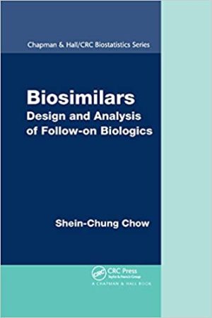 Biosimilars Design and Analysis of Follow On Biologics