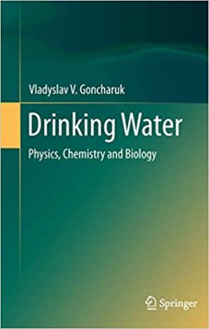 Drinking Water Physics Chemistry and Biology