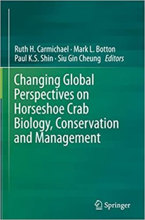 Changing Global Perspectives on Horseshoe Crab Biology Conservation and Management