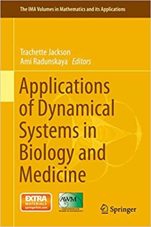Applications of Dynamical Systems in Biology and Medicine