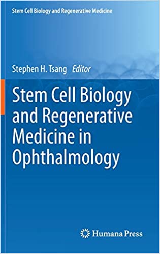 Stem Cell Biology and Regenerative Medicine in Ophthalmology