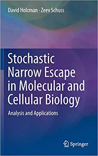Stochastic Narrow Escape in Molecular and Cellular Biology Analysis and Applications