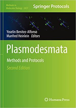 Plasmodesmata Methods and Protocols 2nd Edition