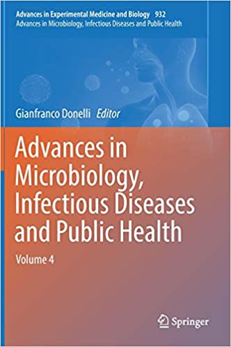 Advances in Microbiology Infectious Diseases and Public Health Volume 4