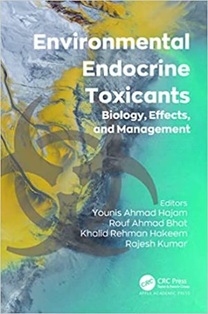 Environmental Endocrine Toxicants Biology Effects and Management