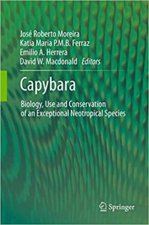 Capybara Biology Use and Conservation of an Exceptional Neotropical Species