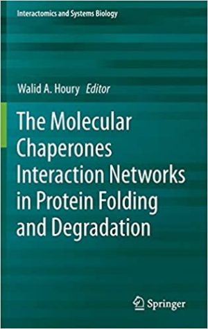 The Molecular Chaperones Interaction Networks in Protein Folding and Degradation