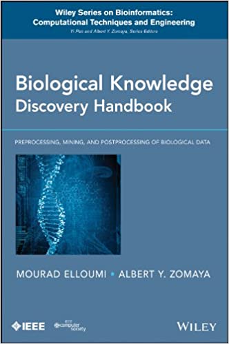 Biological Knowledge Discovery Handbook Preprocessing Mining and Postprocessing of Biological Data