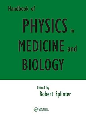 Handbook of Physics in Medicine and Biology