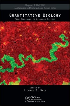 Quantitative Biology From Molecular to Cellular Systems