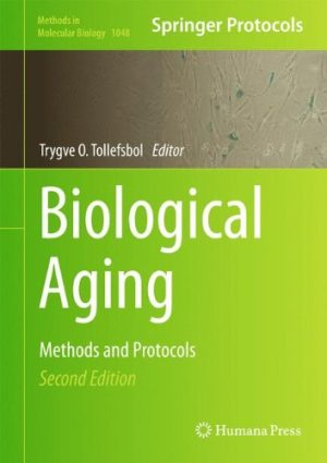 Biological Aging Methods and Protocols 2nd Edition
