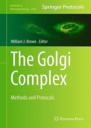 The Golgi Complex Methods and Protocols