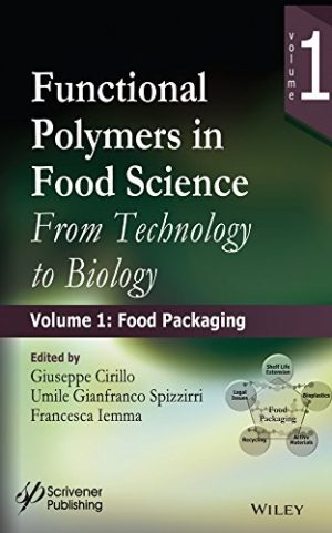 Functional polymers in food science from technology to biology Volume 1 Food packaging