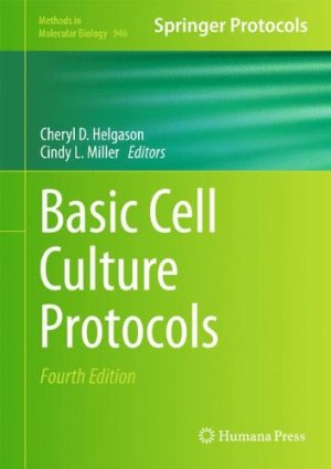 Basic Cell Culture Protocols 4th Edition