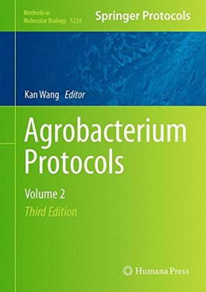 Agrobacterium Protocols Volume 2 3rd Edition