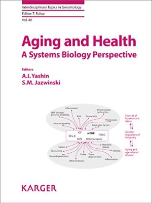 Aging and Health A Systems Biology Perspective