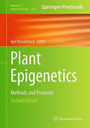 Plant Epigenetics Methods and Protocols