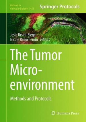 The Tumor Microenvironment Methods and Protocols