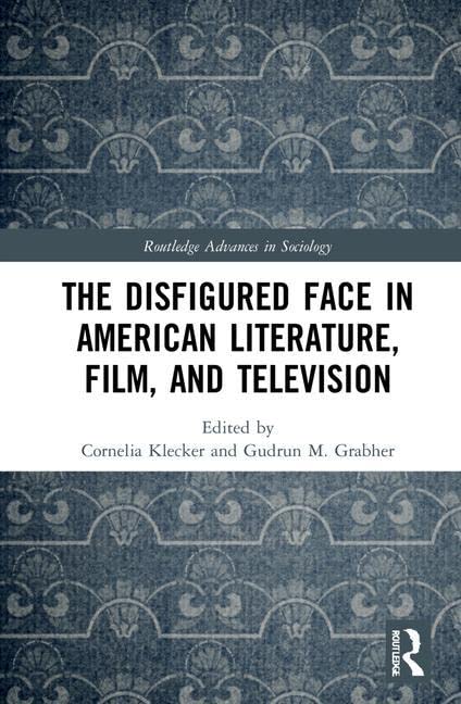 The Disfigured Face in American Literature Film and Television