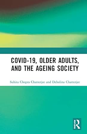 Covid 19 Older Adults and the Ageing Society
