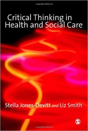 Critical Thinking in Health and Social Care