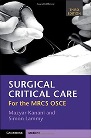 Surgical Critical Care For the MRCS OSCE 3rd Edition