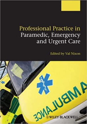 Professional Practice in Paramedic Emergency and Urgent Care