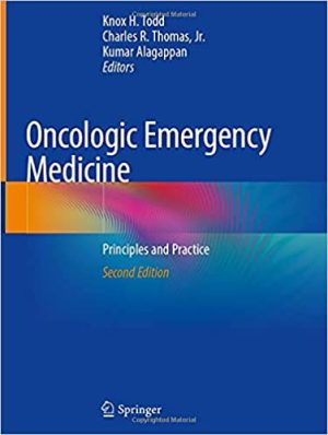 Oncologic Emergency Medicine Principles and Practice 2nd Ed