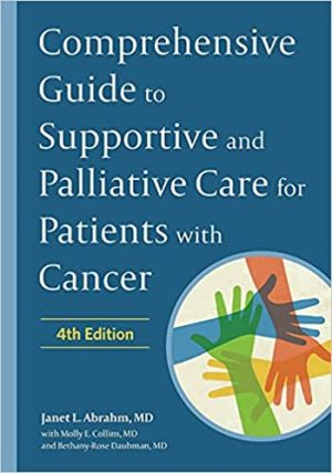 Comprehensive Guide to Supportive and Palliative Care for Patients with Cancer 4th Edition