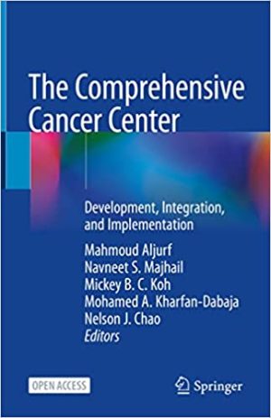 The Comprehensive Cancer Center Development Integration and Implementation