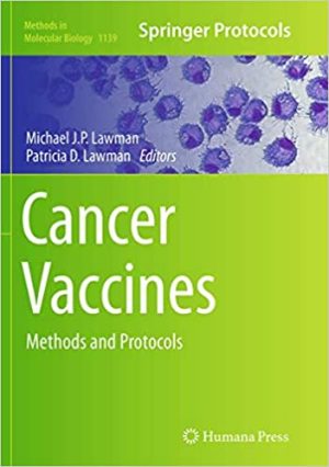 Cancer Vaccines Methods and Protocols