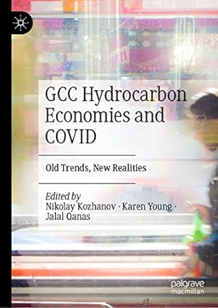 GCC Hydrocarbon Economies and COVID Old Trends New Realities