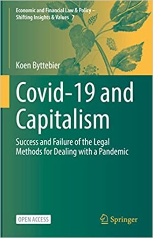 Covid 19 and Capitalism Success and Failure of the Legal Methods for Dealing with a Pandemic
