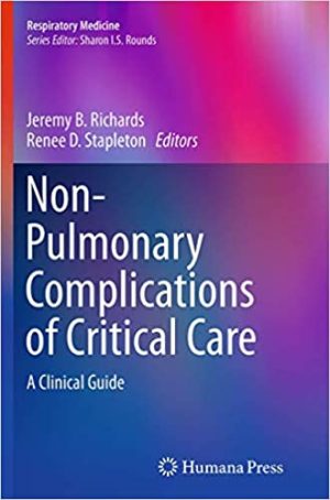 Non Pulmonary Complications of Critical Care A Clinical Guide