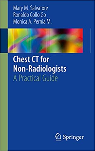Chest CT for Non Radiologists A Practical Guide