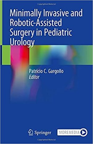 Minimally Invasive and Robotic Assisted Surgery in Pediatric Urology