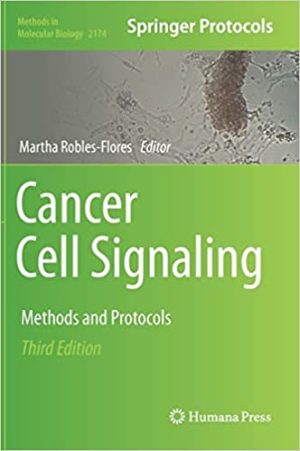 Cancer Cell Signaling Methods and Protocols 3rd Edition