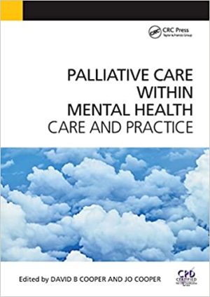 Palliative Care Within Mental Health Care and Practice