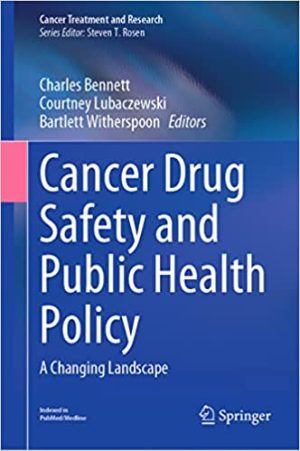 Cancer Drug Safety and Public Health Policy A Changing Landscape