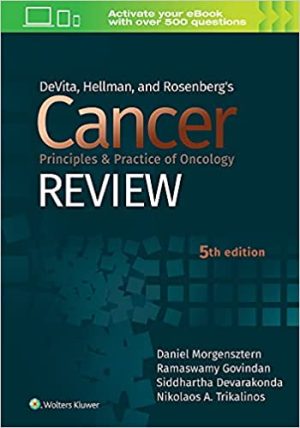 DeVita Hellman and Rosenbergs Cancer Principles & Practice of Oncology Review 5th Edition