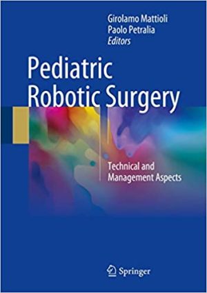 Pediatric Robotic Surgery Technical and Management Aspects