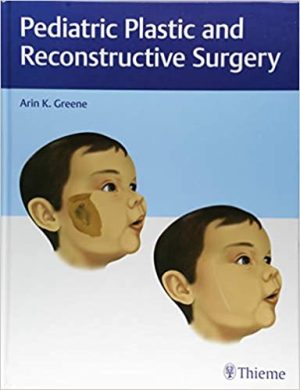 Pediatric Plastic and Reconstructive Surgery