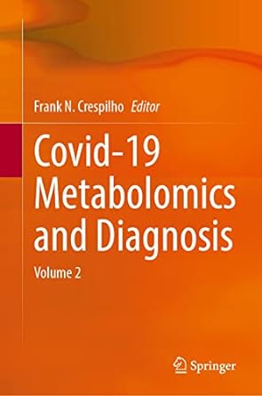Covid 19 Metabolomics and Diagnosis Volume 2