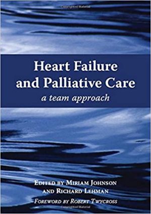 Heart Failure and Palliative Care A Team Approach