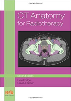 CT Anatomy for Radiotherapy 2nd Ed