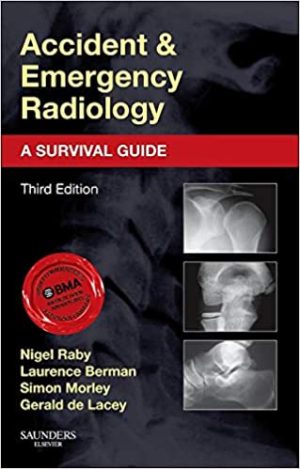 Accident and Emergency Radiology A Survival Guide 3rd Ed